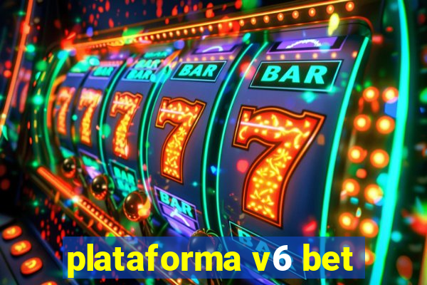 plataforma v6 bet